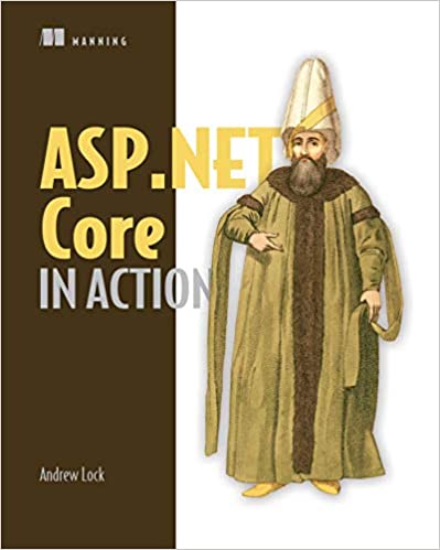 ASP.NET Core in Action is for C# developers without any web development experience who want to get started and productive fast using ASP.NET Core 2.0 to build web applications.